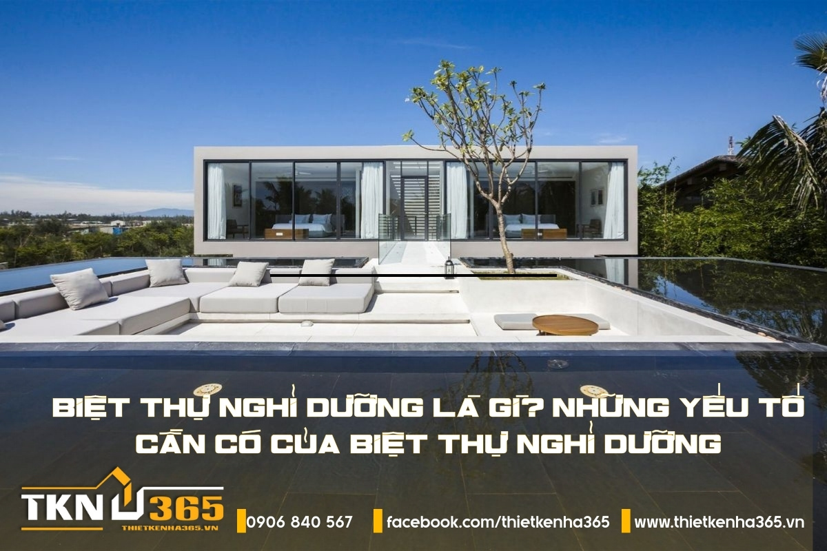 biệt thự nghỉ dưỡng là gì
