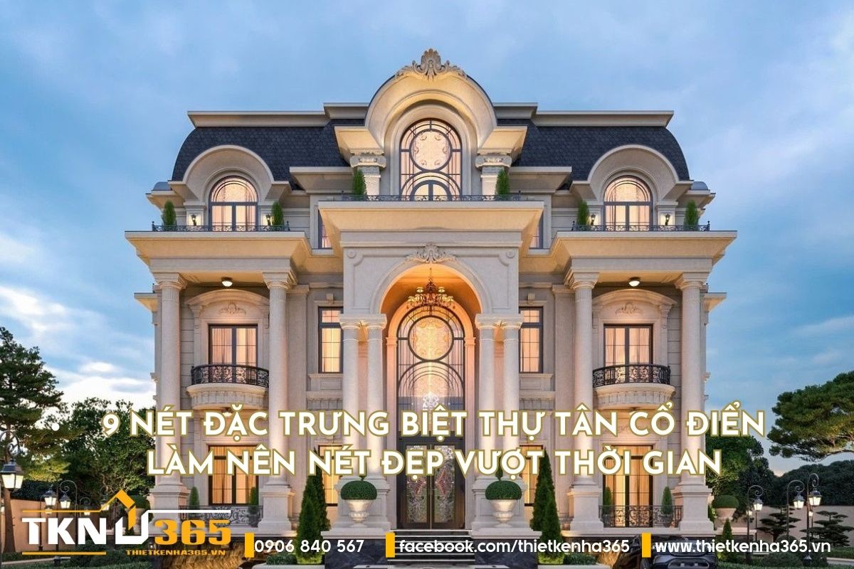 đặc trưng biệt thự tân cổ điển
