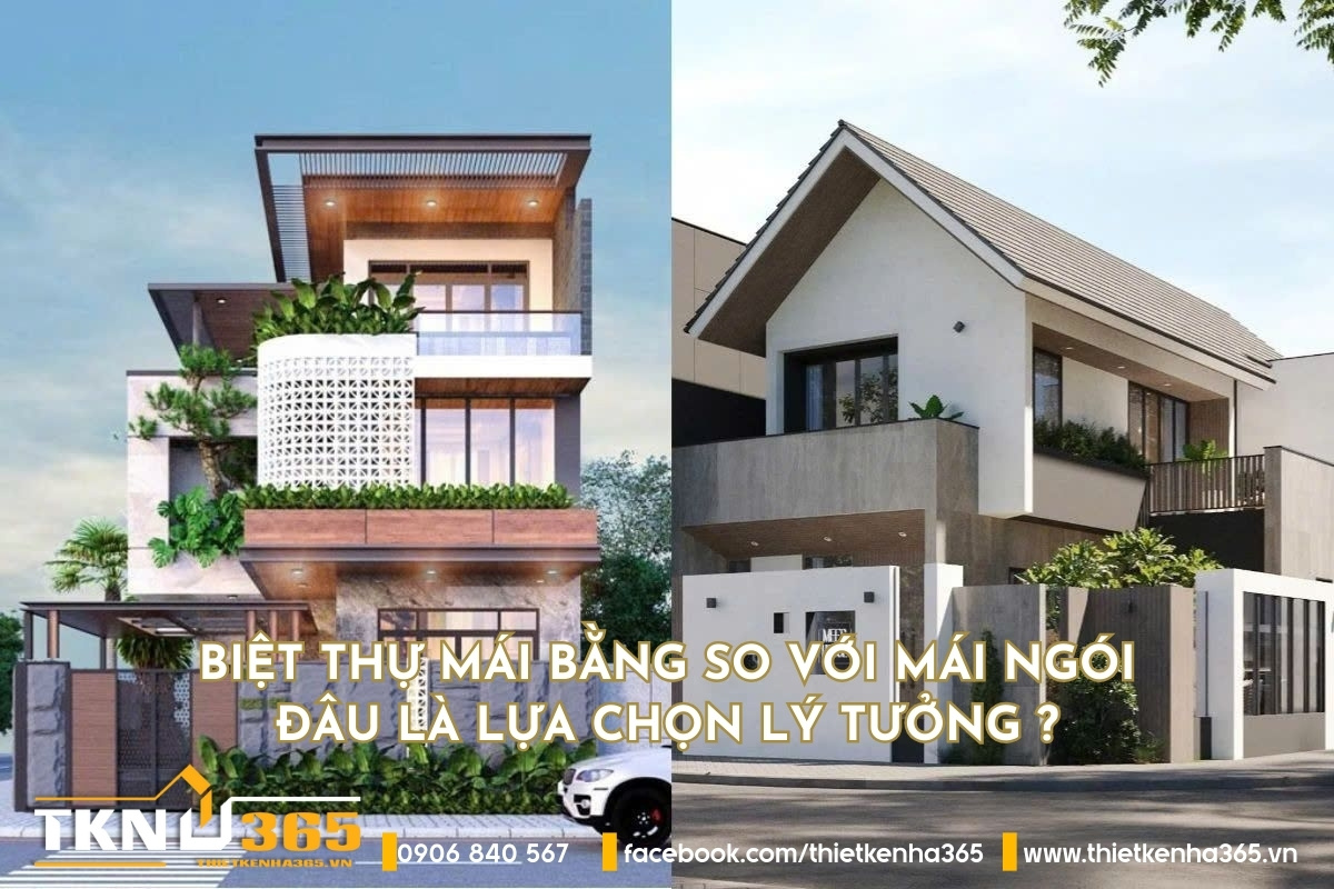 so sánh biệt thự mái bằng và mái ngói