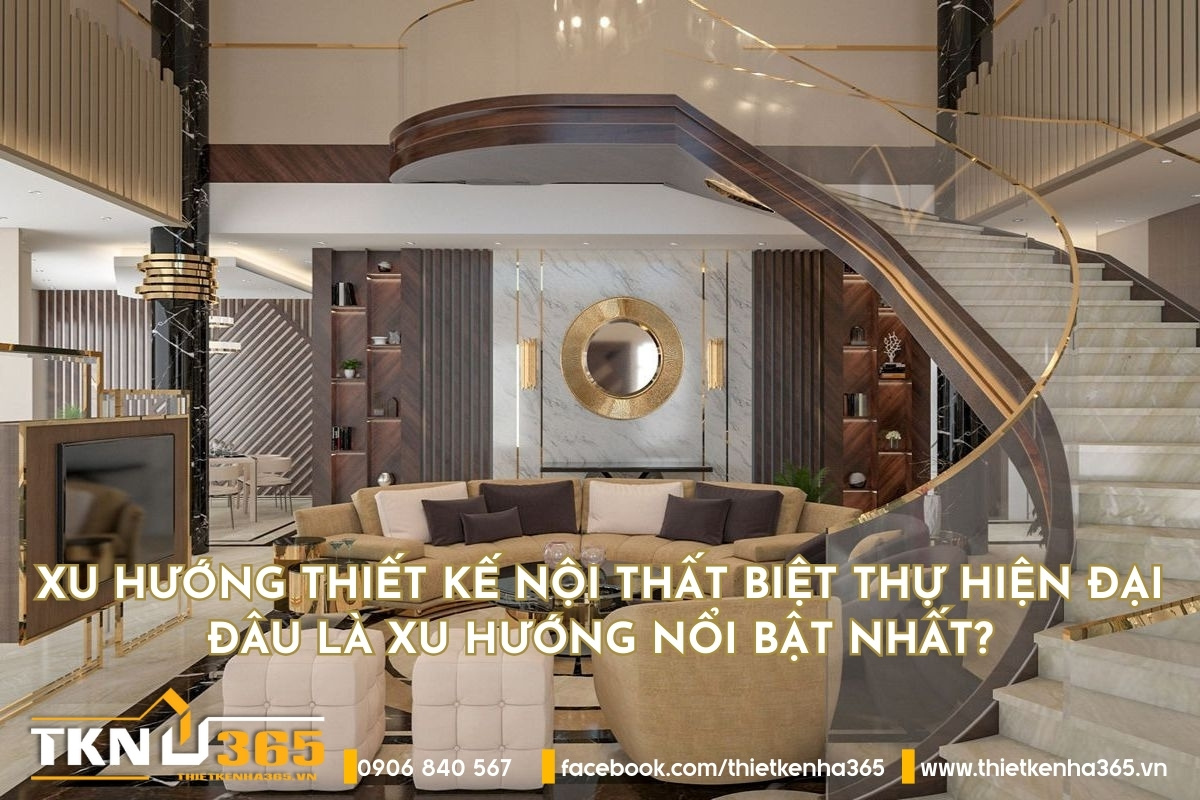 xu hướng thiết kế nội thất biệt thự