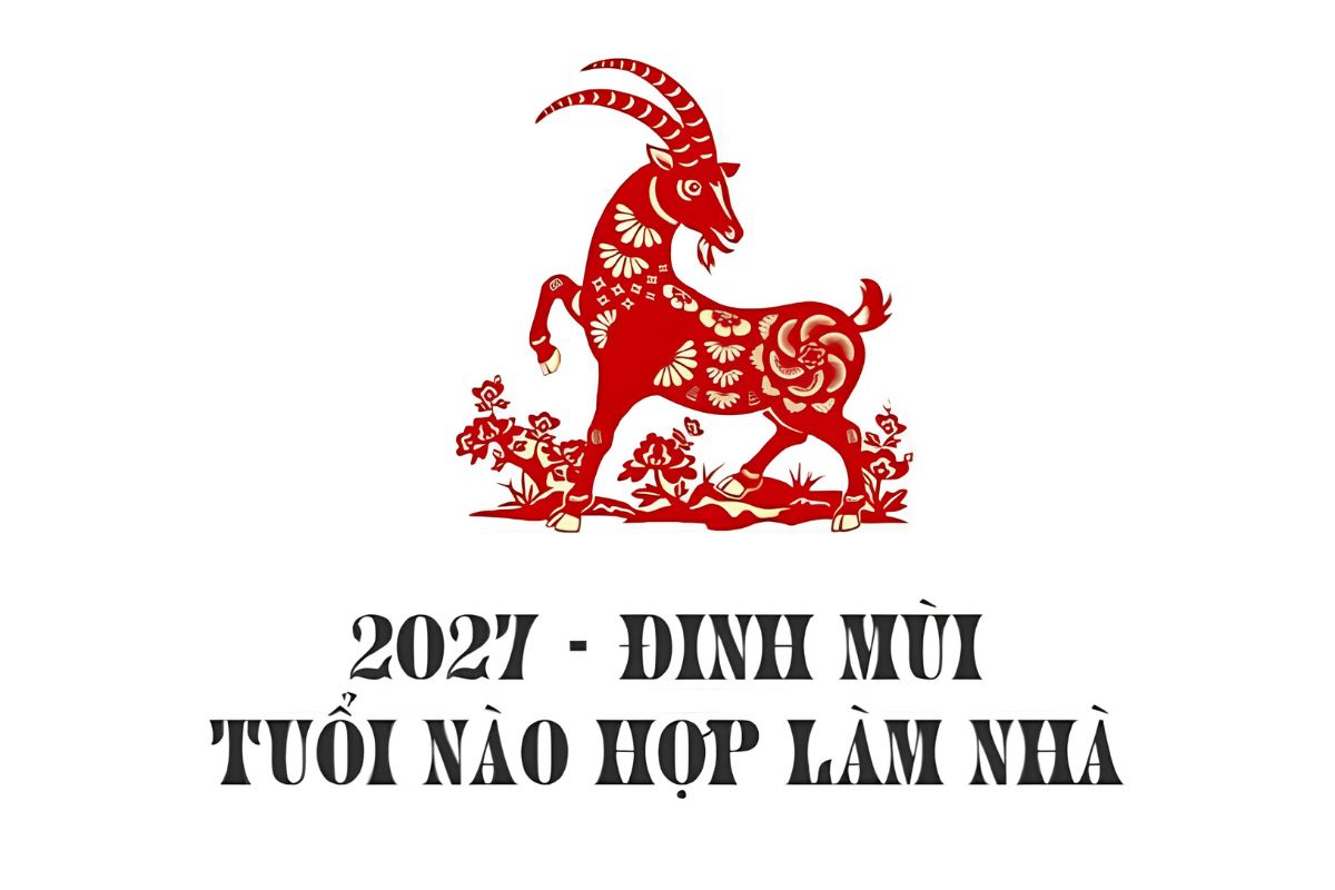 Tuổi Làm Nhà Năm 2027 Đẹp Nhất? Bảng Tra Cứu Tuổi Xây Nhà Đinh Mùi 2027 1 Nhiều gia chủ quan tâm đến tuổi làm nhà năm 2027 để lên kế hoạch xây dựng phù hợp (Ảnh: Sưu tầm)